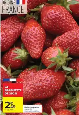 Carrefour LA BARQUETTE DE 250 G offre