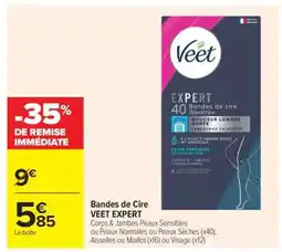 Carrefour Bandes de Cire VEET EXPERT offre