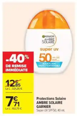 Carrefour Protections Solaire AMBRE SOLAIRE GARNIER offre