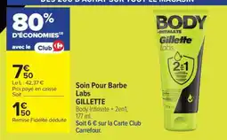 Carrefour Soin Pour Barbe Labs GILLETTE offre