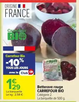 Carrefour Market Betterave rouge CARREFOUR BIO offre