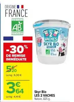 Carrefour Market SKYR BIO LES 2 VACHES offre