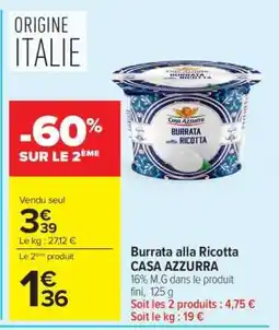 Carrefour Market Burrata alla Ricotta CASA AZZURRA offre