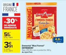 Carrefour Market Emmental Maxi Format ENTREMONT offre
