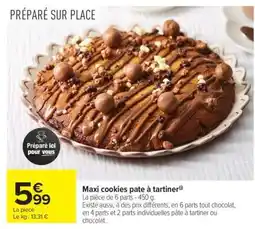 Carrefour Market Maxi cookies pâte à tartiner offre