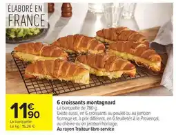Carrefour Market 6 croissants montagnard offre