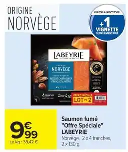 Carrefour Market Saumon fumé Offre Spéciale LABEYRIE offre