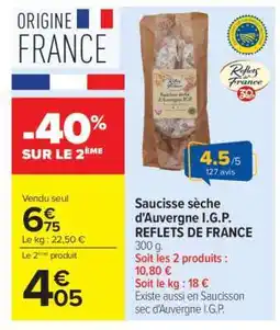 Carrefour Market Saucisse sèche d'Auvergne I.G.P. REFLETS DE FRANCE offre