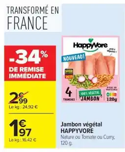 Carrefour Market Jambon végétal HAPPYVORE offre