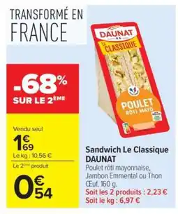 Carrefour Market Sandwich Le Classique DAUNAT offre