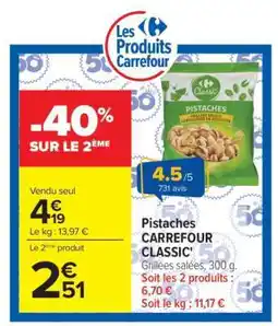 Carrefour Market Pistaches CARREFOUR CLASSIC’ offre