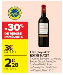 Carrefour Market I.G.P. Pays d’Oc ROCHE MAZET offre