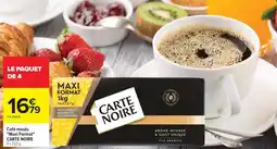 Carrefour Café moulu Maxi format CARTE NOIRE offre