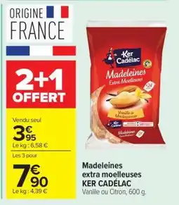 Carrefour Madeleines Extra Moelleuses Ker Cadelac offre