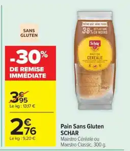 Carrefour Pain Sans Gluten SCHAR offre