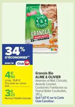 Carrefour Granola Bio ALINE & OLIVIER offre