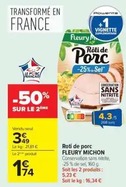 Carrefour Rôti De Porc Fleury Michon offre