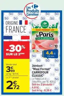 Carrefour Jambon 'Maxi Format' CARREFOUR CLASSIC' offre