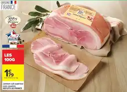 Carrefour Jambon supérieur avec couenne REFLETS DE FRANCE offre