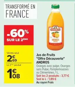 Carrefour Jus de Fruits Offre Découverte ANDROS offre