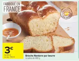 Carrefour Brioche Nanterre Pur Beurre offre