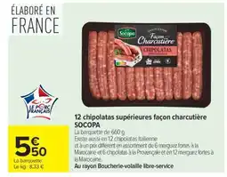 Carrefour 12 chipolatas supérieures façon charcutière SOCOPA offre