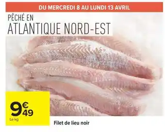 Carrefour Filet De Lieu Noir offre