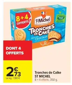 Carrefour Tronches de Calke ST MICHEL offre