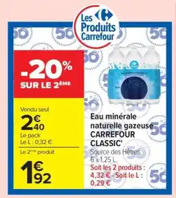 Carrefour Eau minérale naturelle gazeuse CARREFOUR CLASSIC' offre