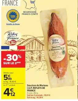 Carrefour Saucisse de Morteau I.G.P. REFLETS DE FRANCE offre