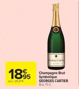 Carrefour Champagne Brut Symbolique GEORGES CARTIER offre