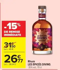 Carrefour Rhum LES ÉPICÉS DIVINS offre