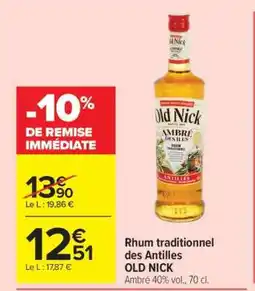 Carrefour Rhum traditionnel des Antilles OLD NICK offre