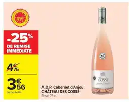 Carrefour A.O.P. Cabernet d'Anjou CHÂTEAU DES COSSÉ offre