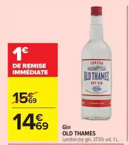 Carrefour Gin OLD THAMES offre