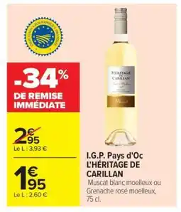 Carrefour I.G.P. PAYS D'OC L'HÉRITAGE DE CARILLAN offre
