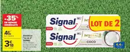 Carrefour Dentifrice lot de 2 SIGNAL offre