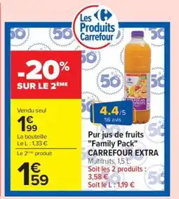 Carrefour Pur jus de fruits Family Pack CARREFOUR EXTRA offre