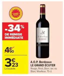 Carrefour A.O.P. Bordeaux LE GRAND ÉCUYER offre