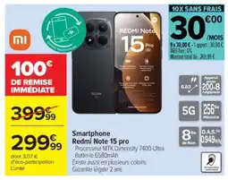 Carrefour SMARTPHONE REDMI NOTE 15 PRO offre