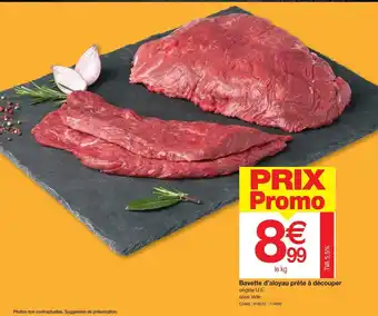 Promocash Bavette d'Aloyau Prête à Découper offre