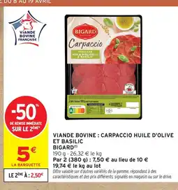 Intermarché Bigard viande bovine : carpaccio huile d'olive offre