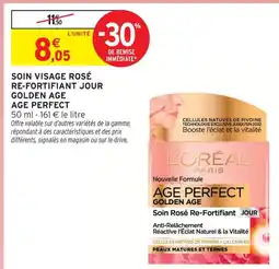 Intermarché Age perfect soin visage rosé re-fortifiant jour golden age offre