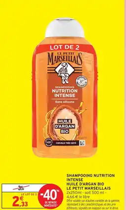 Intermarché Le petit marseillais shampooing nutrition intense huile d'argan bio offre