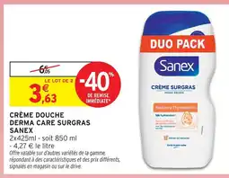 Intermarché Sanex crème douche derma care surgras offre