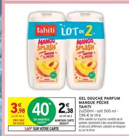 Intermarché Tahiti gel douche parfum mangue pêche offre