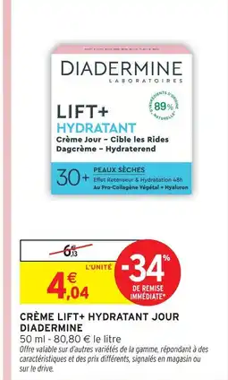 Intermarché Diadermine lift+ hydratant jour offre