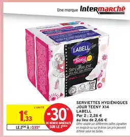 Intermarché Labell serviettes hygiéniques jour teeny x14 offre