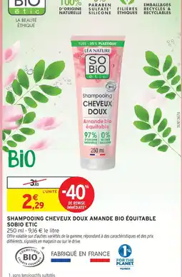 Intermarché So sobio etic shampooing cheveux doux amande bio équitable offre
