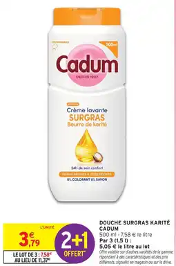 Intermarché Cadum crème lavante surgras beurre de karité offre